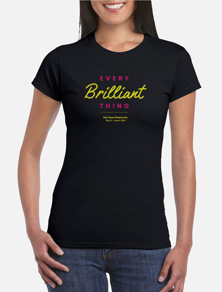 Women's Every Brilliant Thing T-Shirt