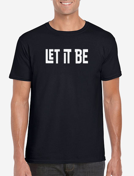 Men's Let It Be T-Shirt