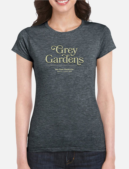 Women's Grey Gardens T-Shirt