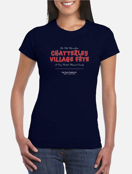 Women's The 45th Marvellous Chatterley Village Fete T-Shirt