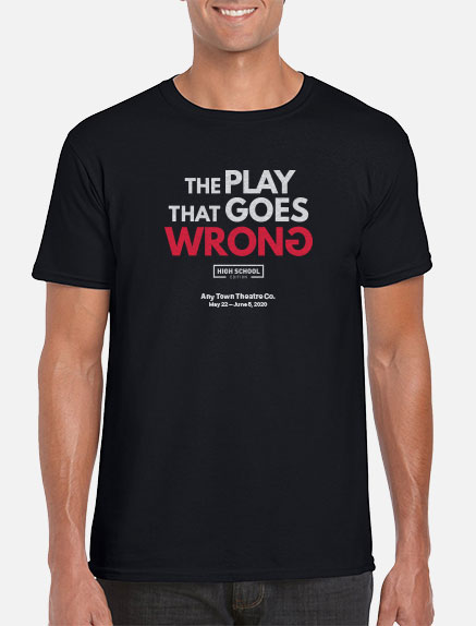 Men's The Play That Goes Wrong (High School Edition) T-Shirt