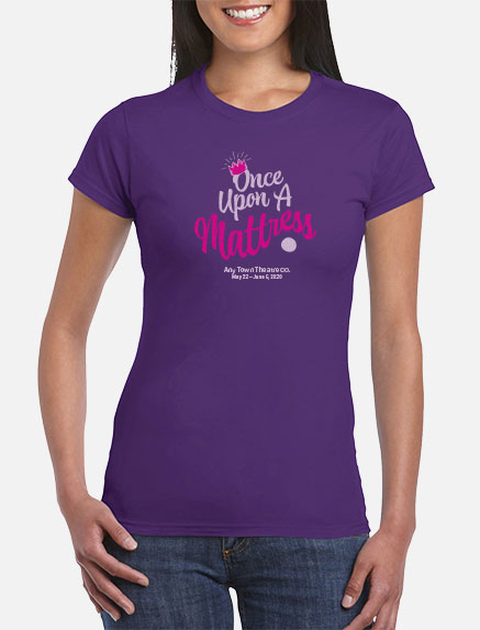 Women's Once Upon a Mattress T-Shirt