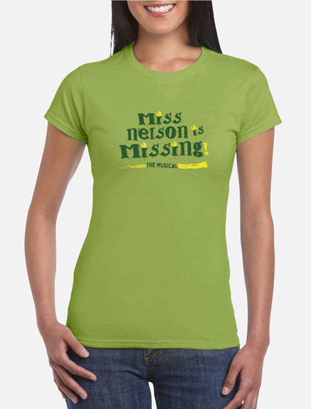 Women's Miss Nelson Is Missing! The Musical T-Shirt
