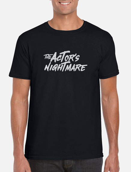 Men's The Actor's Nightmare T-Shirt