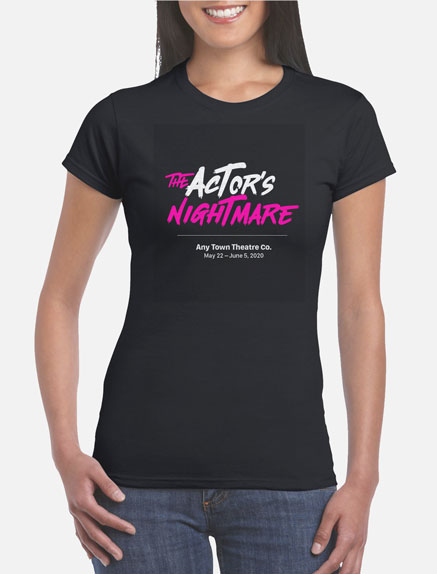 Women's The Actor's Nightmare T-Shirt