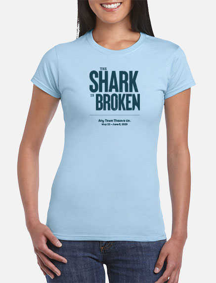 Women's The Shark is Broken T-Shirt