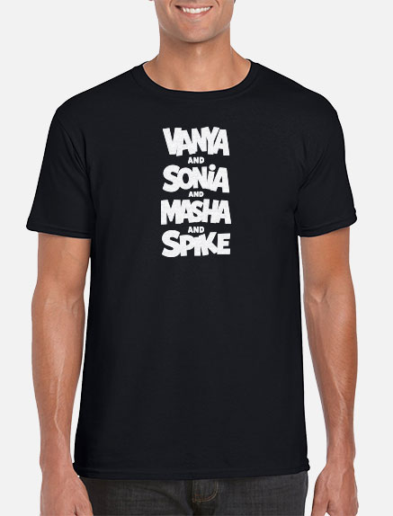 Men's Vanya and Sonia and Masha and Spike T-Shirt