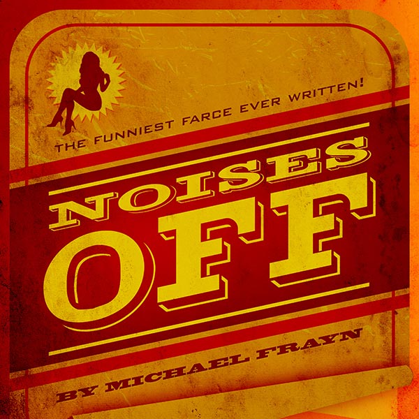 Noises Off Poster Design and Logo Pack